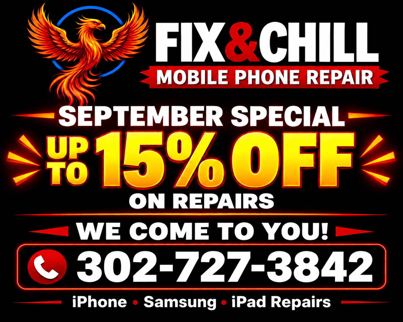 Fix and Chill mobile phone repair. We come to you across Eastern Shore. Call 302-727-3842. September special: up to 15% off repairs.